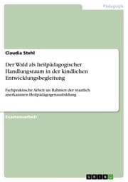 Cover von Der Wald als heilpädagogischer Handlungsraum in der kindlichen Entwicklungsbegleitung
