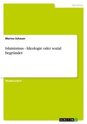 Cover von Islamismus - Ideologie oder sozial begründet