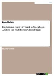 Cover von Einführung einer Citymaut in Stockholm. Analyse der rechtlichen Grundfragen