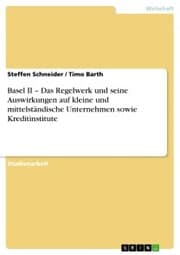 Cover von Basel II - Das Regelwerk und seine Auswirkungen auf kleine und mittelständische Unternehmen sowie Kreditinstitute