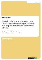 Cover von Outlook on labor cost development in China (Shanghai region in particular) as a road map for multinational corporations (MNCs)