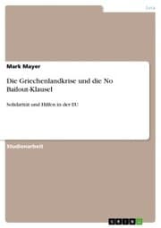 Cover von Die Griechenlandkrise und die No Bailout-Klausel