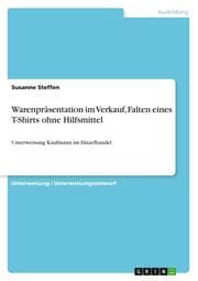 Cover von Warenpräsentation im Verkauf, Falten eines T-Shirts ohne Hilfsmittel