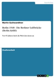 Cover von Berlin 1948 - Die Berliner Luftbrücke (Berlin Airlift)
