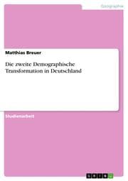 Cover von Die zweite Demographische Transformation in Deutschland