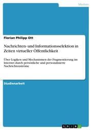 Cover von Nachrichten- und Informationsselektion in Zeiten virtueller Öffentlichkeit