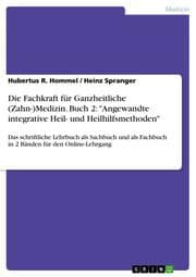 Cover von Die Fachkraft für Ganzheitliche (Zahn-)Medizin 2: 'Angewandte integrative Heil- und Heilhilfsmethoden'