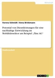 Cover von Potential von Dienstleistungen für eine nachhaltige Entwicklung im Mobilitätssektor am Beispiel 'flinc AG'