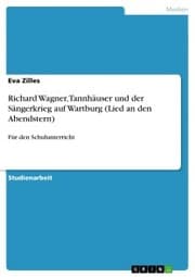 Cover von Richard Wagner, Tannhäuser und der Sängerkrieg auf Wartburg (Lied an den Abendstern)