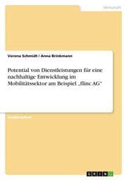 Cover von Potential von Dienstleistungen für eine nachhaltige Entwicklung im Mobilitätssektor am Beispiel flinc AG