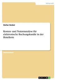 Cover von Kosten- und Nutzenanalyse für elektronische Buchungskanäle in der Hotellerie