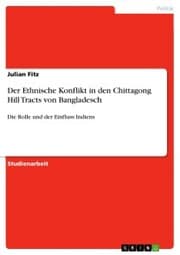 Cover von Der Ethnische Konflikt in den Chittagong Hill Tracts von Bangladesch