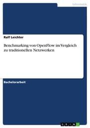 Cover von Benchmarking von OpenFlow im Vergleich zu traditionellen Netzwerken