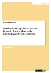 Cover von Stakeholder-Dialog als intregrierter Bestandteil unternehmerischer Nachhaltigkeitsberichterstattung