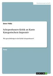 Cover von Schopenhauers Kritik an Kants Kategorischem Imperativ