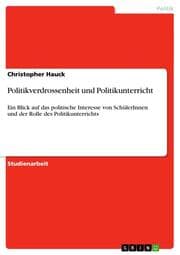Cover von Politikverdrossenheit und Politikunterricht