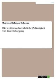 Cover von Die wettbewerbsrechtliche Zulässigkeit von Powershopping