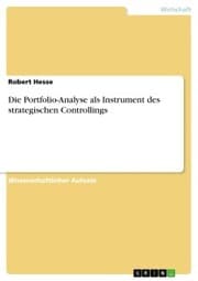 Cover von Die Portfolio-Analyse als Instrument des strategischen Controllings