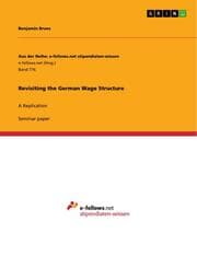 Cover von Revisiting the German Wage Structure