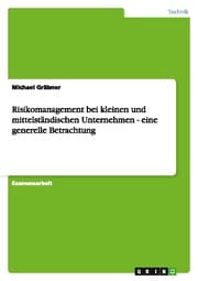 Cover von Risikomanagement bei kleinen und mittelständischen Unternehmen - eine generelle Betrachtung