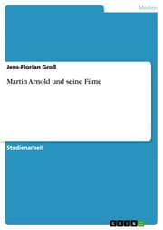 Cover von Martin Arnold und seine Filme