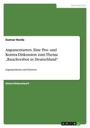 Cover von Argumentarten. Eine Pro- und Kontra-Diskussion zum Thema Rauchverbot in Deutschland