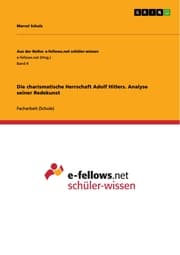 Cover von Die charismatische Herrschaft Adolf Hitlers. Analyse seiner Redekunst