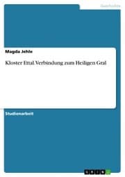 Cover von Kloster Ettal. Verbindung zum Heiligen Gral