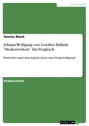 Cover von Johann Wolfgang von Goethes Ballade 'Heidenröslein'. Ein Vergleich
