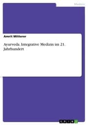 Cover von Ayurveda. Integrative Medizin im 21. Jahrhundert