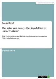 Cover von Der Vater von heute - Der Wandel hin zu 'neuen Vätern'