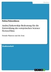 Cover von Andrej Tarkowskijs Bedeutung für die Entwicklung des sowjetischen Science Fiction-Films