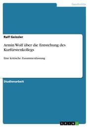 Cover von Armin Wolf über die Entstehung des Kurfürstenkollegs