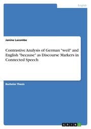 Cover von Contrastive Analysis of German 'weil' and English 'because' as Discourse Markers in Connected Speech