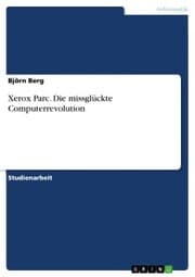 Cover von Xerox Parc. Die missglückte Computerrevolution