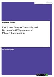 Cover von Problemstellungen, Potenziale und Barrieren bei IT-Systemen zur Pflegedokumentation