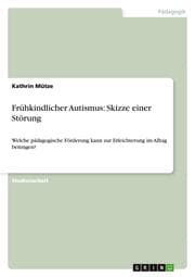 Cover von Frühkindlicher Autismus: Skizze einer Störung