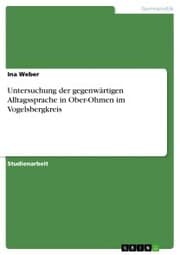 Cover von Untersuchung der gegenwärtigen Alltagssprache in Ober-Ohmen im Vogelsbergkreis