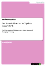 Cover von Der Braunkohleabbau im Tagebau Garzweiler II
