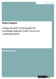 Cover von Going abroad! A brief guide for exchange-students with a focus on communication