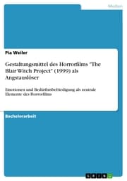 Cover von Gestaltungsmittel des Horrorfilms 'The Blair Witch Project' (1999) als Angstauslöser