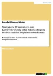 Cover von Strategische Organisations- und Kulturentwicklung unter Berücksichtigung des bestehenden Organisationsverhaltens
