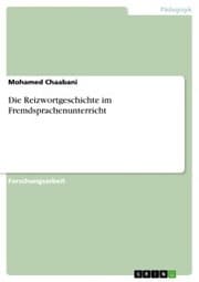 Cover von Die Reizwortgeschichte im Fremdsprachenunterricht