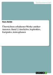 Cover von Übersichten erhaltener Werke antiker Autoren.Band 2: Aischylos, Sophokles, Euripides, Aristophanes