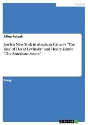 Cover von Jewish New York in Abraham Cahan's 'The Rise of David Levinsky' and Henry James' 'The American Scene'