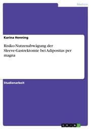 Cover von Risiko-Nutzenabwägung der Sleeve-Gastrektomie bei Adipositas per magna