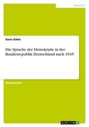 Cover von Die Sprache der Demokratie in der Bundesrepublik Deutschland nach 1945