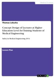 Cover von Concept Design of Lectures at Higher Education Level for Training Students of Medical Engineering