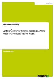 Cover von Anton Cechovs 'Ostrov Sachalin'.Prosa oder wissenschaftliches Werk?
