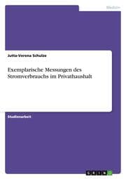 Cover von Exemplarische Messungen des Stromverbrauchs im Privathaushalt